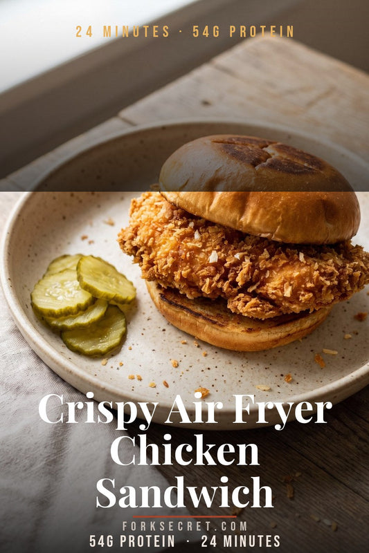 Crispy Air Fryer Chicken Sandwich (54g Protein, 24 Minutes) Fork'secret